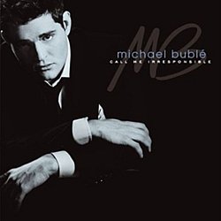 Michael Buble - Call Me Irresponsible - Volume.ro