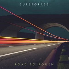 Supergrass - Road to Rouen