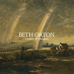 Beth Orton - Comfort of Strangers CD