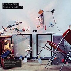Air Traffic - Fractured Life