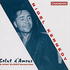 Edward Elgar - Nigel Kennedy: Salut D'amour & Other Elgar Favourites