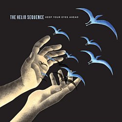 The Helio Sequence - Keep Your Eyes Ahead - Volume.ro