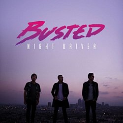 Busted - Night Driver CD - Volume.ro