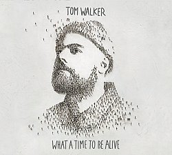 Tom Walker - What a Time to Be Alive - Volume.ro