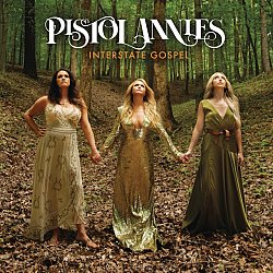 Pistol Annies - Interstate Gospel CD - Volume.ro