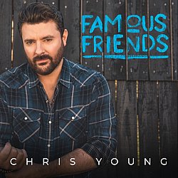 Chris Young - Famous Friends - Volume.ro
