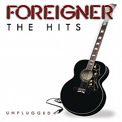 Foreigner - Hits Unplugged