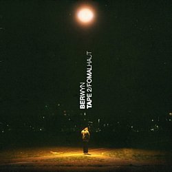 Berwyn - TAPE 2/FOMALHAUT - Volume.ro