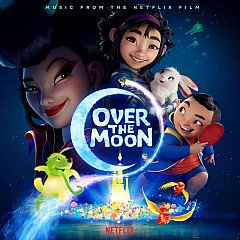 Music From The Netflix Film - Over the Moon