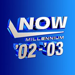 Various - NOW Millenium '02-'03