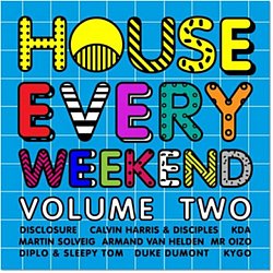 Various Artists - House Every Weekend - Volume.ro
