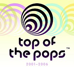 Various Artists - Top of the Pops 2001-2006 - Volume.ro