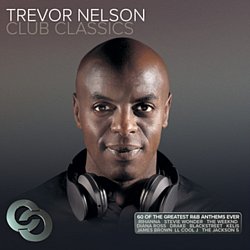 Various Artists - Trevor Nelson Club Classics - Volume.ro