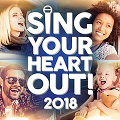 Various Artists - Sing Your Heart Out 2018