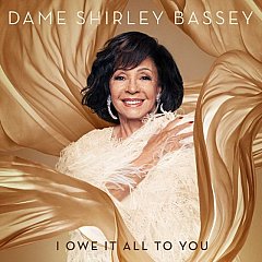 Dame Shirley Bassey - I Owe It All to You