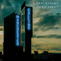Paul Heaton and Jacqui Abbott - Manchester Calling (Double Deluxe Version) - Volume.ro