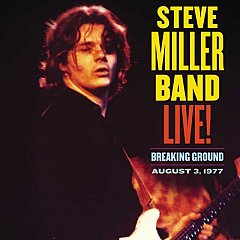 Steve Miller Band - Live! Breaking Ground CD