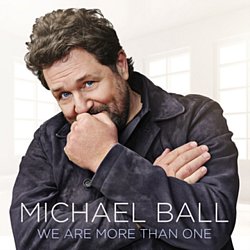 Michael Ball - We Are More Than One - Volume.ro