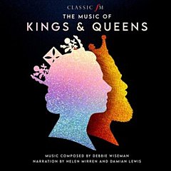 Debbie Wiseman - The Music of Kings & Queens