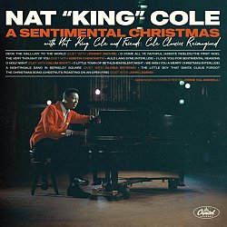 Nat King Cole - A Sentimental Christmas With Nat King Cole and Friends CD - Volume.ro