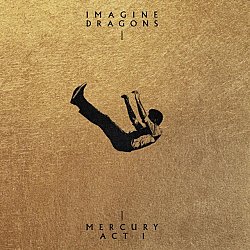 Imagine Dragons - Mercury: Act 1 - Volume.ro