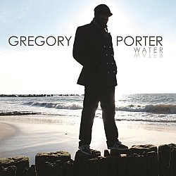 Gregory Porter - Water - Volume.ro