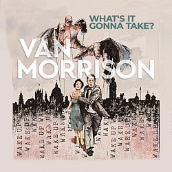 Van Morrison - What's It Gonna Take - Volume.ro