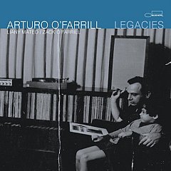 Arturo OFarrill - Legacies