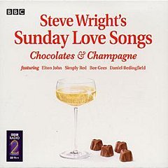 Various Artists - Steve Wright's Sunday Love Songs: Champagne and Chocolates