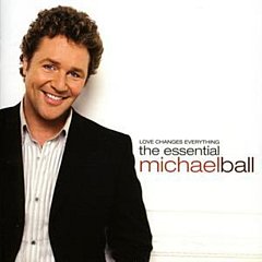 Michael Ball - Love Changes Everything - The Essential