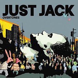 Just Jack - Overtones - Volume.ro