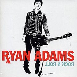 Ryan Adams - Rock 'N' Roll - Volume.ro