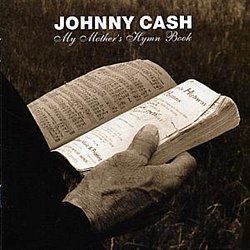 Johnny Cash - My Mother's Hymn Book - Volume.ro