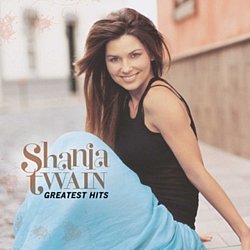 Shania Twain - Greatest Hits - Volume.ro