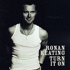 Ronan Keating - Turn It On