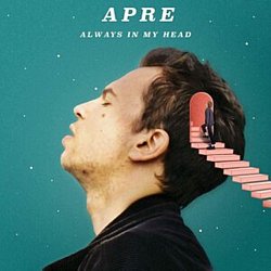Apre - Always in My Head - Volume.ro
