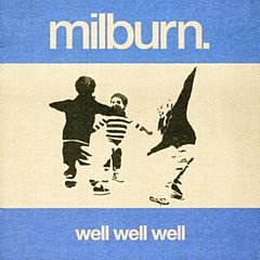 Milburn - Well Well Well