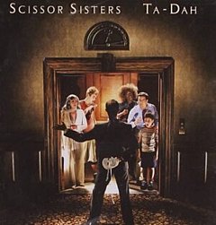 Scissor Sisters - Ta-dah