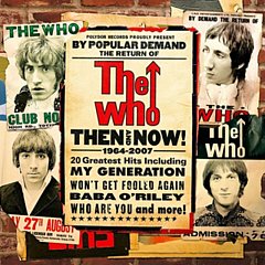 The Who - Then and Now! 1964 - 2007