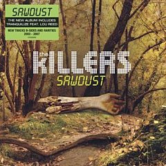The Killers - Sawdust