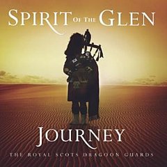 Royal Scots Dragoon Guards - Spirit of the Glen Journey