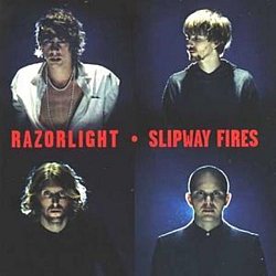 Razorlight - Slipway Fires - Volume.ro