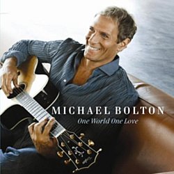 Michael Bolton - One World, One Love - Volume.ro
