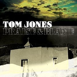 Tom Jones - Praise & Blame - Volume.ro