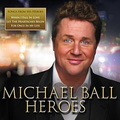 Michael Ball - Heroes