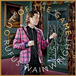 Rufus Wainwright - Out of the Game - Volume.ro
