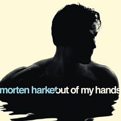 Morten Harket - Out of My Hands - Volume.ro