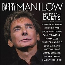 Barry Manilow - My Dream Duets - Volume.ro
