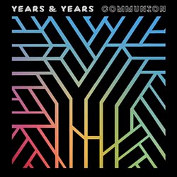 Years and Years - Communion - Volume.ro