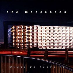 The Maccabees - Marks to Prove It - Volume.ro